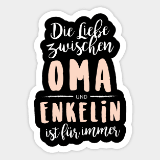 Die Liebe zwischen Oma und Enkelin ist für immer Sticker